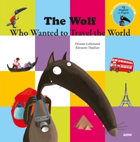 The Wolf Who Wanted to Travel the World  (Broché)