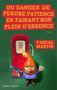 Pascal Martin - Le monde selon Cobus Tome 1 : Du danger de perdre patience en faisant son plein d'essence.