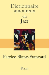 Dictionnaire amoureux du jazz  (Broché)