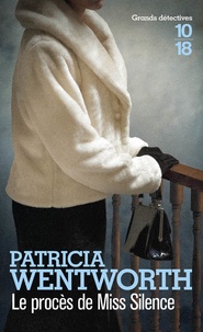 Patricia Wentworth - Le procès de Miss Silence.
