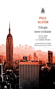 Trilogie new-yorkaise  - Cité de verre ; Revenants ; La chambre dérobée (Broché)