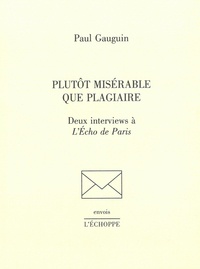 Paul Gauguin - Plutot misérable que plagiaire.