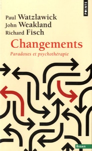 Changements  - Paradoxes et psychothérapie (Broché)