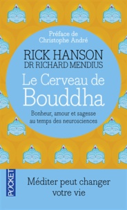 Le Cerveau de Bouddha  - Bonheur, amour et sagesse au temps des neurosciences (Broché)