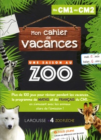Mon cahier de vacances Une saison au zoo Du CM1 au CM2  (Broché)
