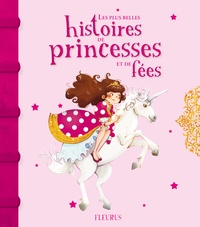 Les plus belles histoires de princesses et de fées  (Broché)