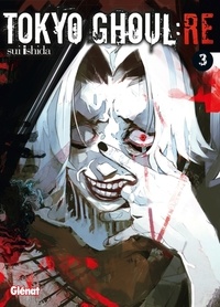 Tokyo Ghoul : Re Tome 3 (Broché)