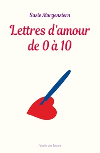 Lettres d'amour de 0 à 10  (Broché)