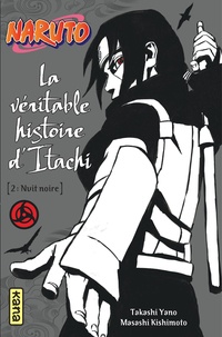 Naruto, La véritable histoire d'Itachi Tome 2 (Dos carré collé)