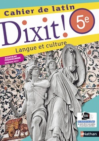 Cahier de latin 5e Dixit !  - Langue et culture (Broché)