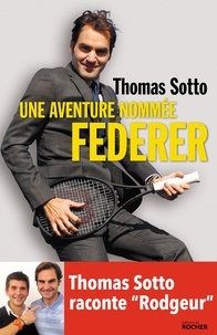 Une aventure nommée Federer  (Broché)