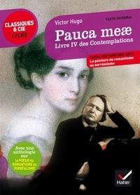 Pauca meae, Livre IV des Contemplations (1856)  - Suivi d'une anthologie sur la poésie du romantisme au surréalisme (Broché)