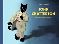 John Chatterton  - Ses célèbres enquêtes (Relié)
