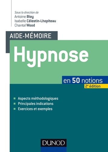 Antoine Bioy et Isabelle Célestin-Lhopiteau - Hypnose en 50 notions.