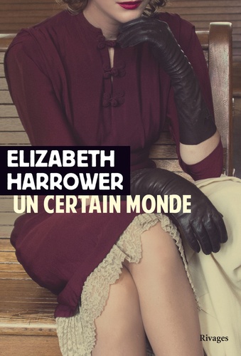 Elizabeth Harrower - Un certain monde.