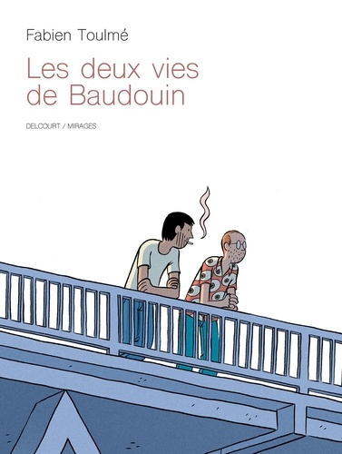 Fabien Toulmé - Les deux vies de Baudoin.