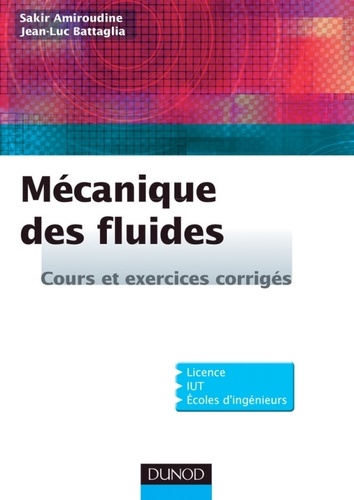 Mécanique des fluides : Cours et exercices corrigés.