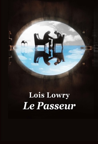 Lois Lowry - Le passeur.