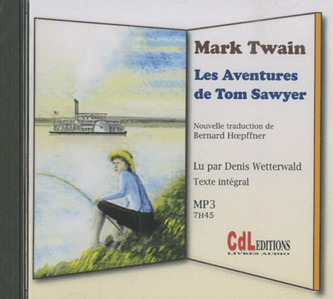 MARK TWAIN - LES AVENTURES DE TOM SAWYER - TEXTE INTÉGRAL  [MP3 160KBPS]