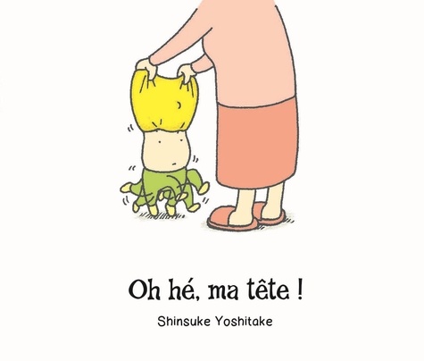 Shinsuke Yoshitake - Oh, hé, ma tête !.