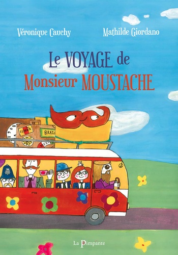 VÃ©ronique Cauchy et Mathilde Giordano - Le voyage de monsieur Moustache.