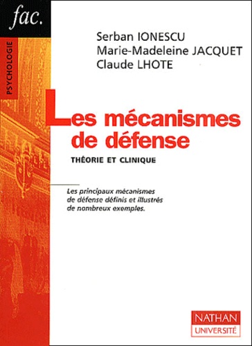 Les mécanismes de defense : Theorie et clinique.