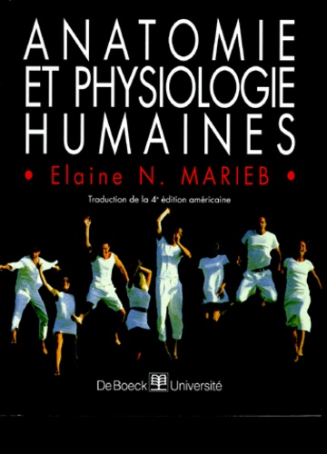 Anatomie et physiologie humaine - Elaine N. Marieb
