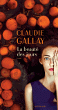 La beauté des jours Claudie Gallay