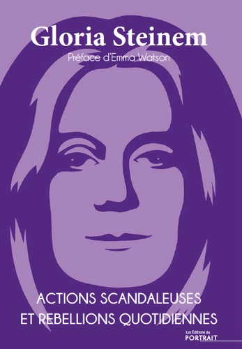 Actions scandaleuses et rébellions quotidiennes | Steinem, Gloria (1934-....). Auteur.e