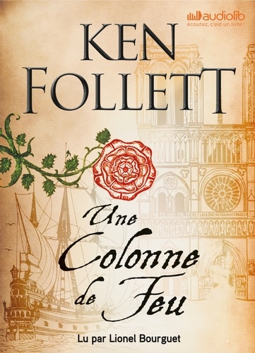 Une colonne de feu / Ken Follett | Follett, Ken (1949-) - écrivain anglais. Auteur