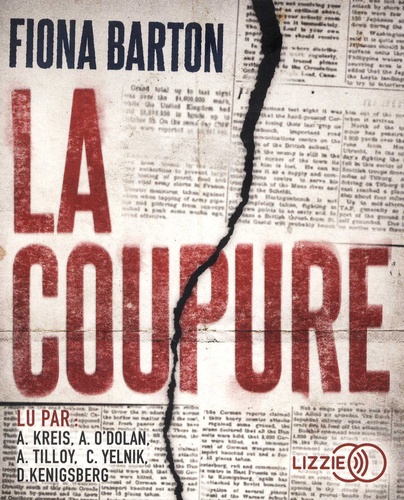coupure (La) / Fiona Barton | Barton, Fiona (1957-) - écrivaine anglaise. Auteur